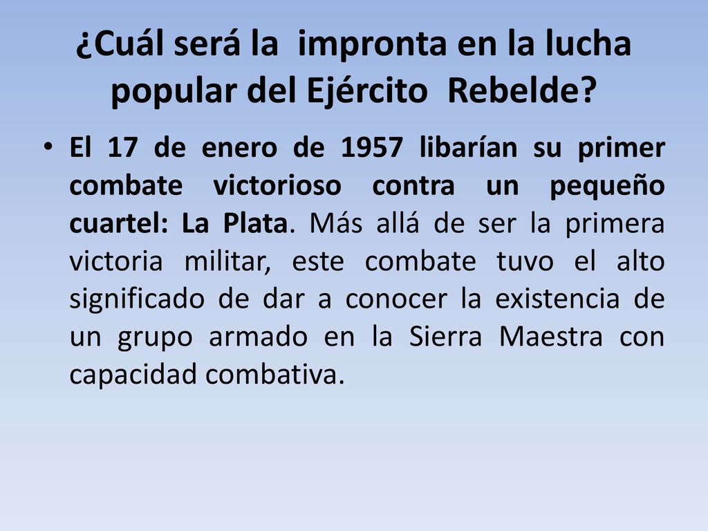 ¿Cuál será la impronta en la lucha popular del Ejército Rebelde