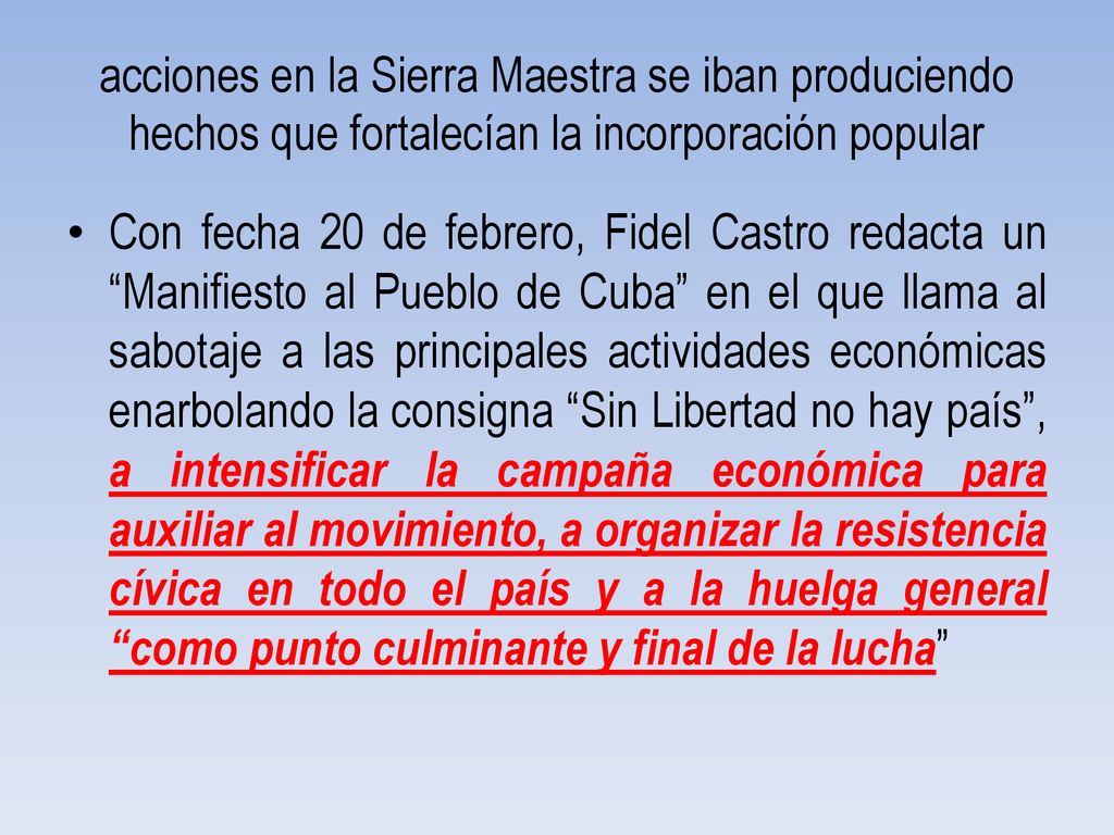 acciones en la Sierra Maestra se iban produciendo hechos que fortalecían la incorporación popular