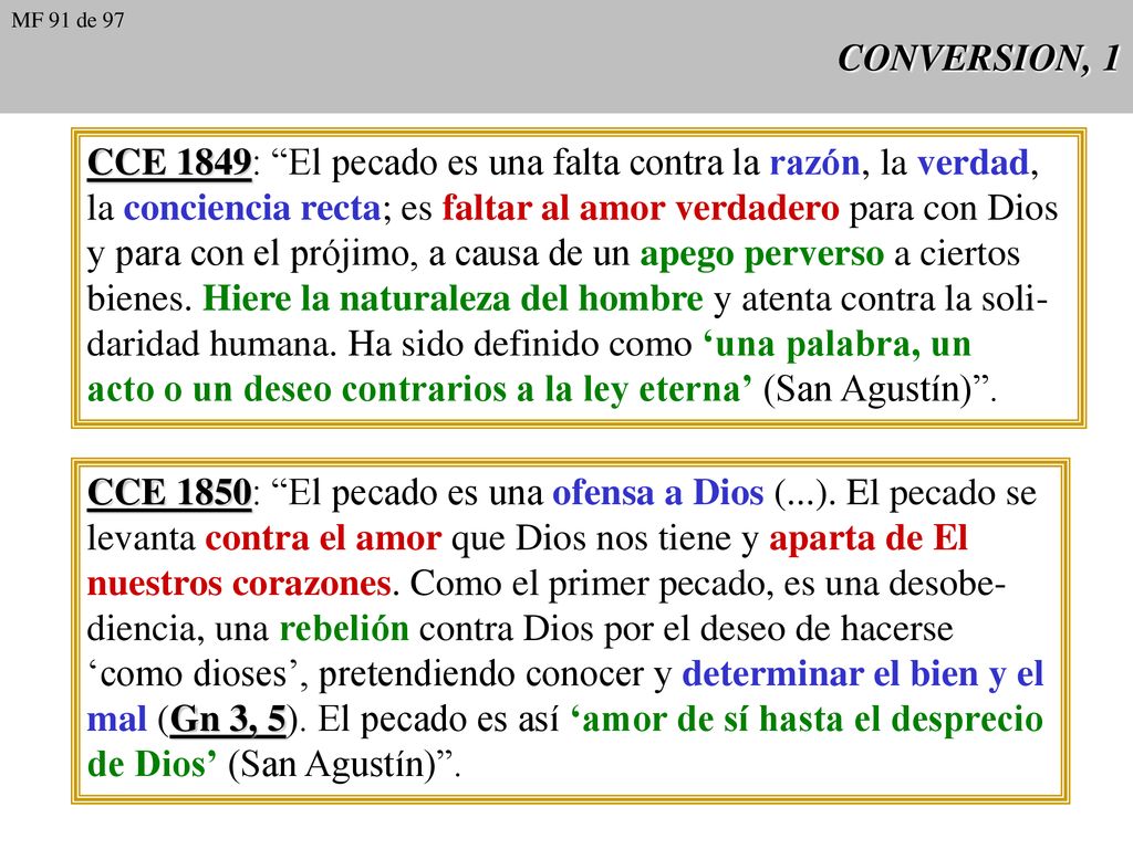 CCE 1849: El pecado es una falta contra la razón, la verdad,