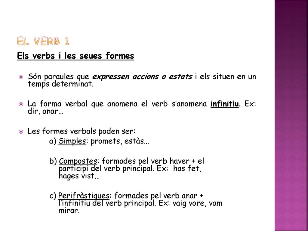 EL VERB 1 Els verbs i les seues formes