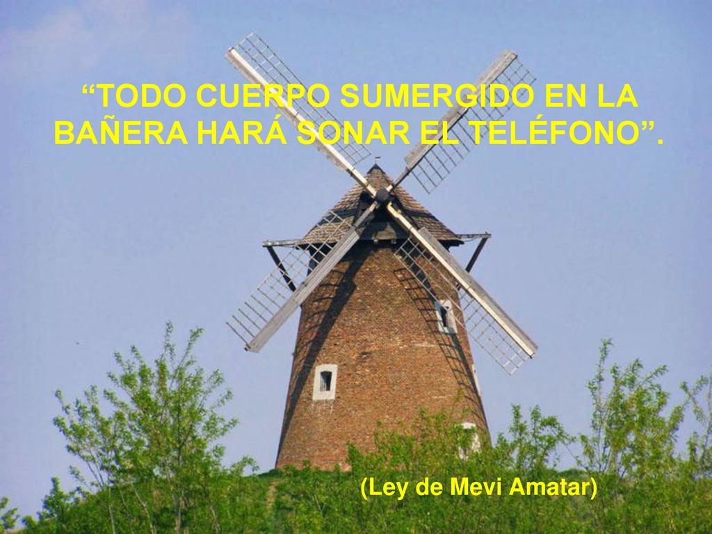 TODO CUERPO SUMERGIDO EN LA BAÑERA HARÁ SONAR EL TELÉFONO .