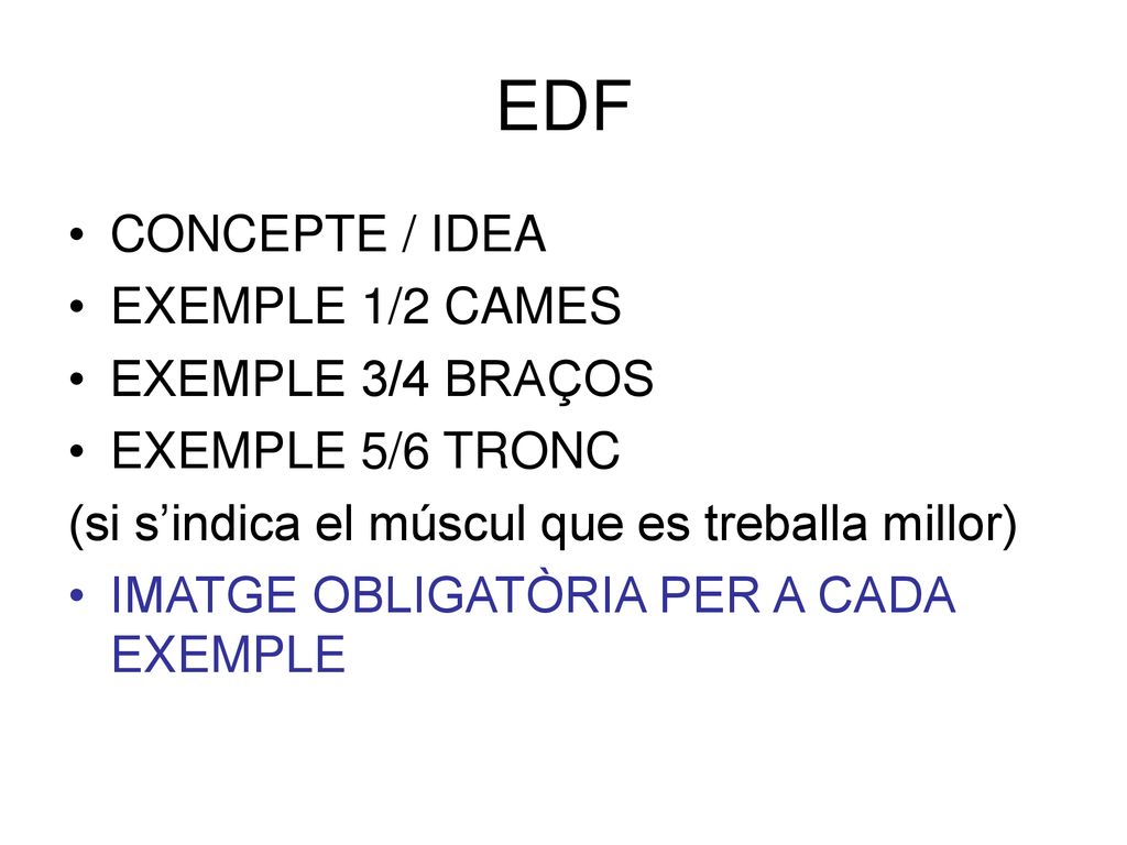 EDF CONCEPTE / IDEA EXEMPLE 1/2 CAMES EXEMPLE 3/4 BRAÇOS