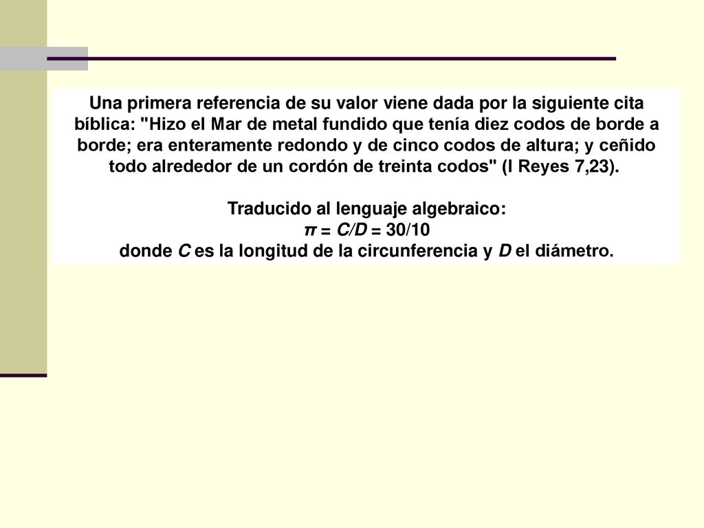 donde C es la longitud de la circunferencia y D el diámetro.