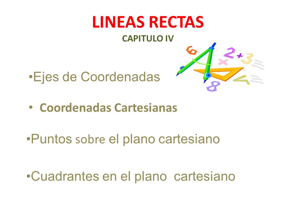 LINEAS RECTAS CAPITULO IV