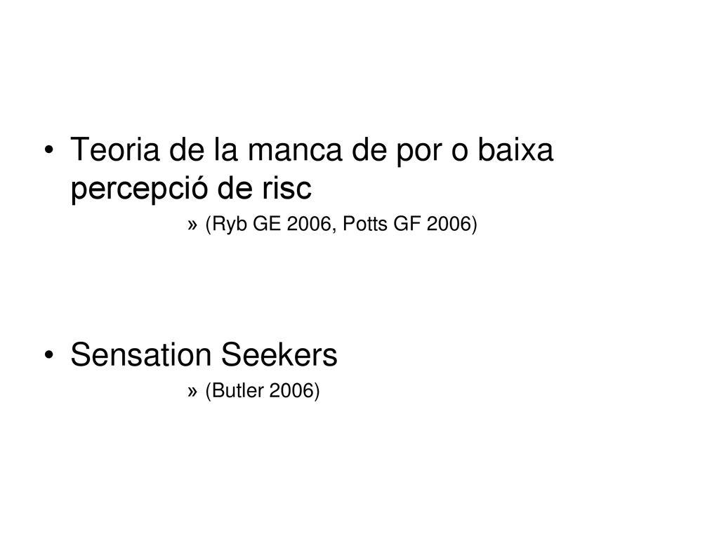 Teoria de la manca de por o baixa percepció de risc