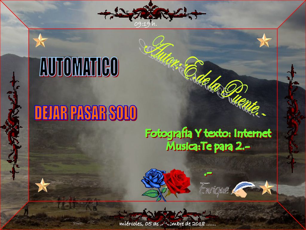 Fotografia Y texto: Internet miércoles, 05 de diciembre de 2018 ……