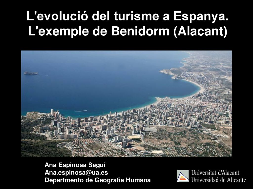 L evolució del turisme a Espanya. L exemple de Benidorm (Alacant)