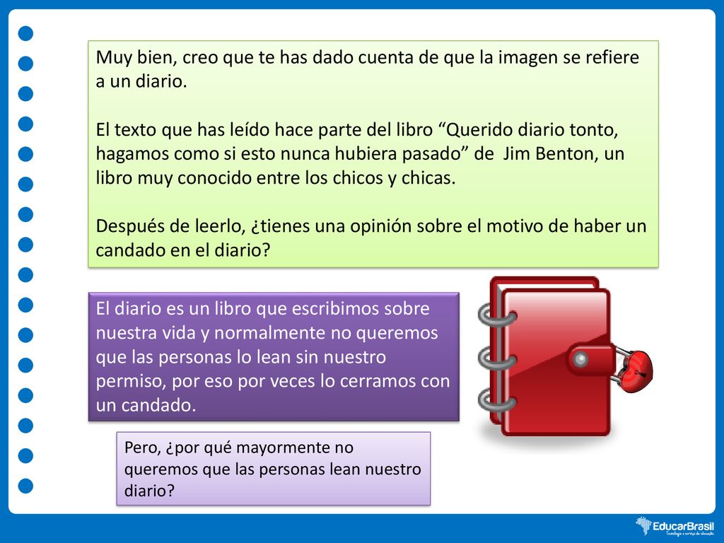 Muy bien, creo que te has dado cuenta de que la imagen se refiere a un diario.
