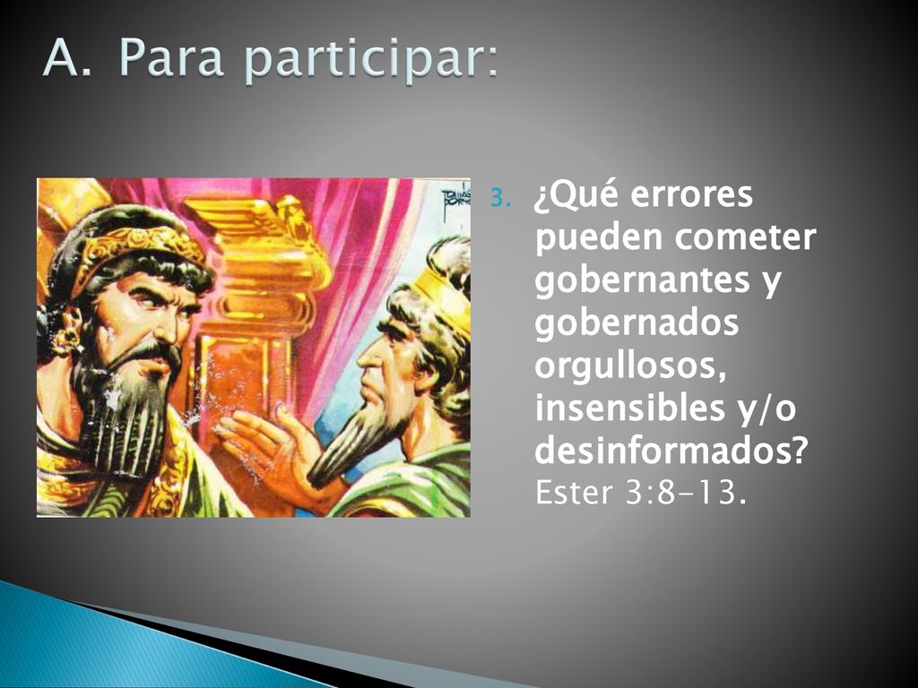 Para participar: ¿Qué errores pueden cometer gobernantes y gobernados orgullosos, insensibles y/o desinformados.