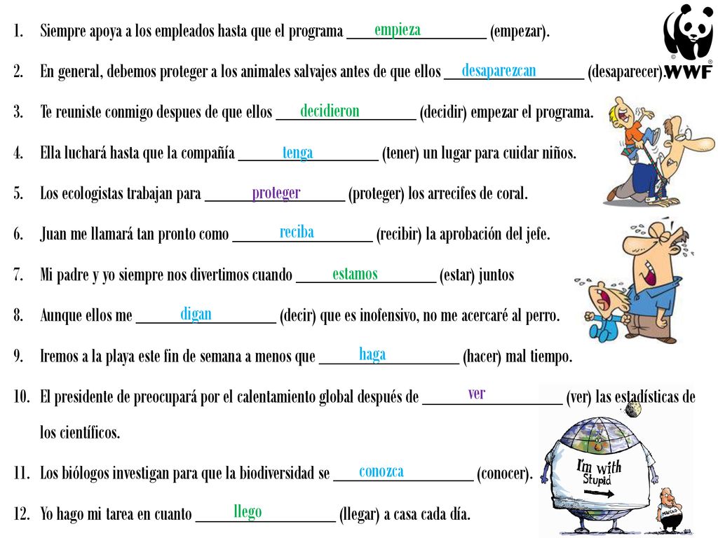 Siempre apoya a los empleados hasta que el programa ______________ (empezar).