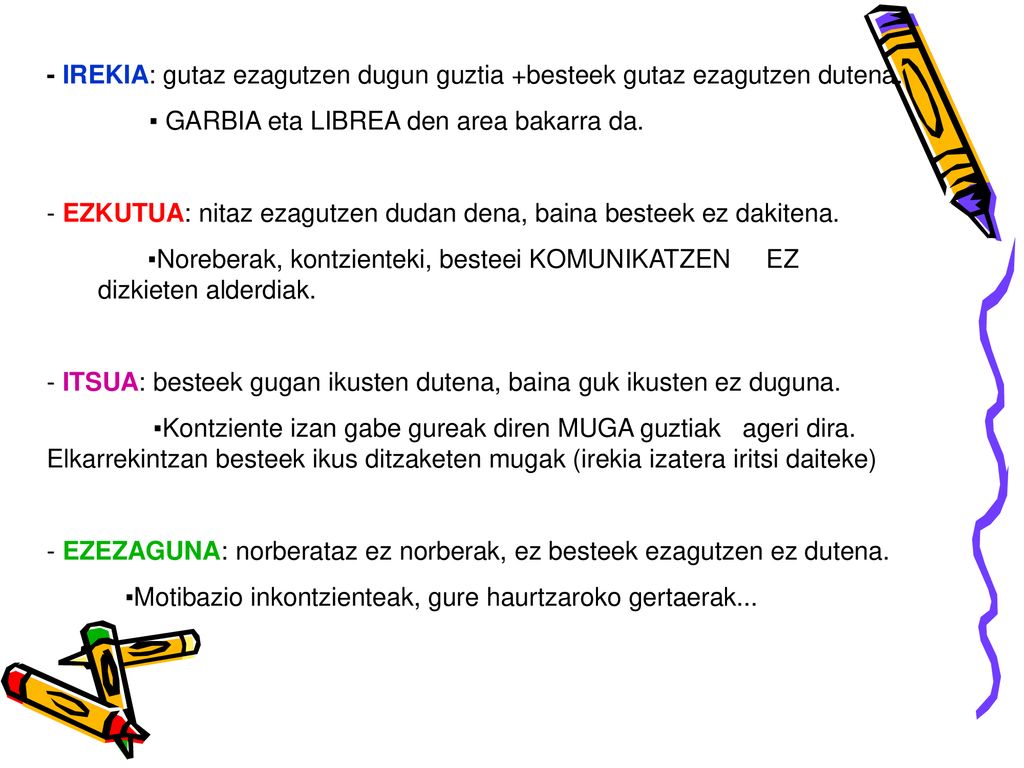 - IREKIA: gutaz ezagutzen dugun guztia +besteek gutaz ezagutzen dutena.