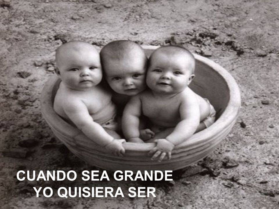 CUANDO SEA GRANDE YO QUISIERA SER