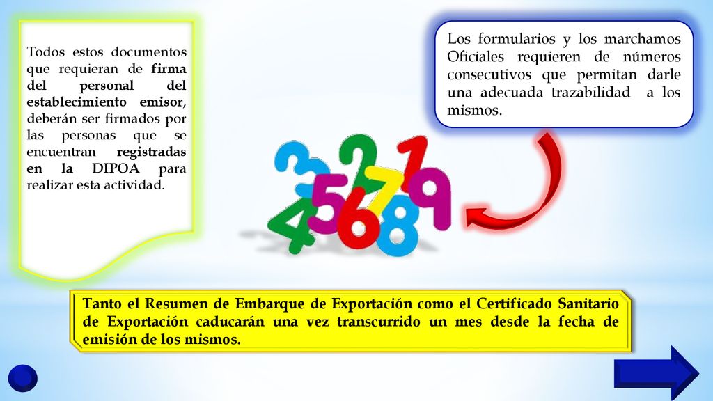 Todos estos documentos que requieran de firma del personal del establecimiento emisor, deberán ser firmados por las personas que se encuentran registradas en la DIPOA para realizar esta actividad.