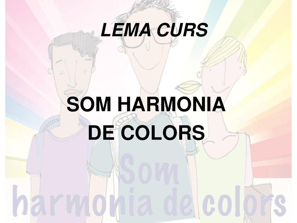 LEMA CURS SOM HARMONIA DE COLORS