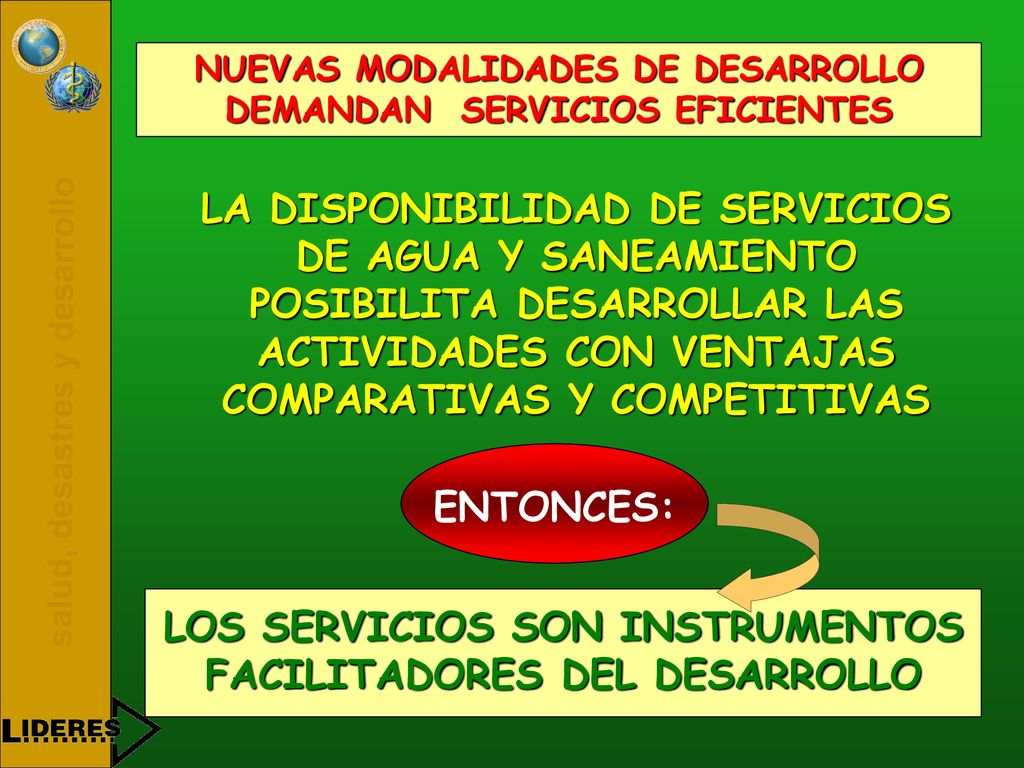 LOS SERVICIOS SON INSTRUMENTOS FACILITADORES DEL DESARROLLO