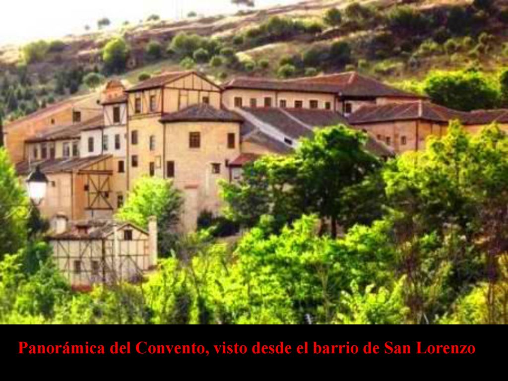 Panorámica del Convento, visto desde el barrio de San Lorenzo