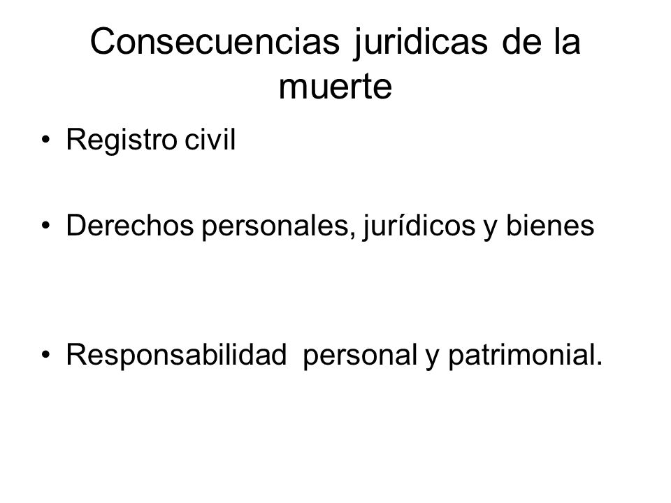 Consecuencias juridicas de la muerte
