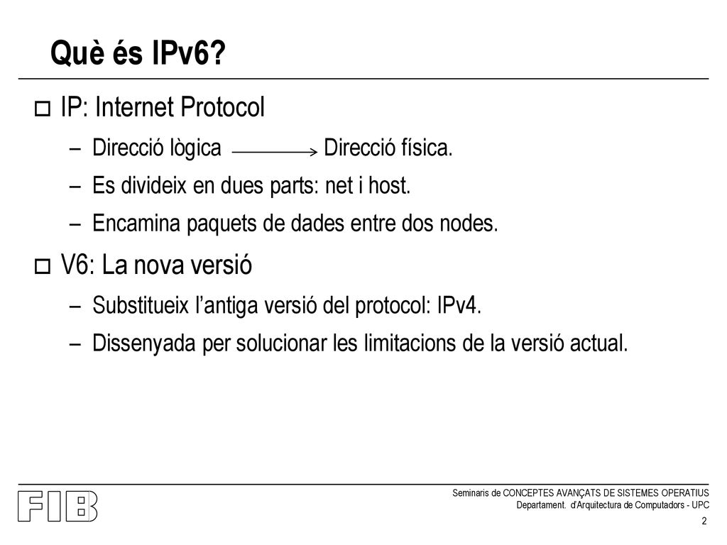 Què és IPv6 IP: Internet Protocol V6: La nova versió