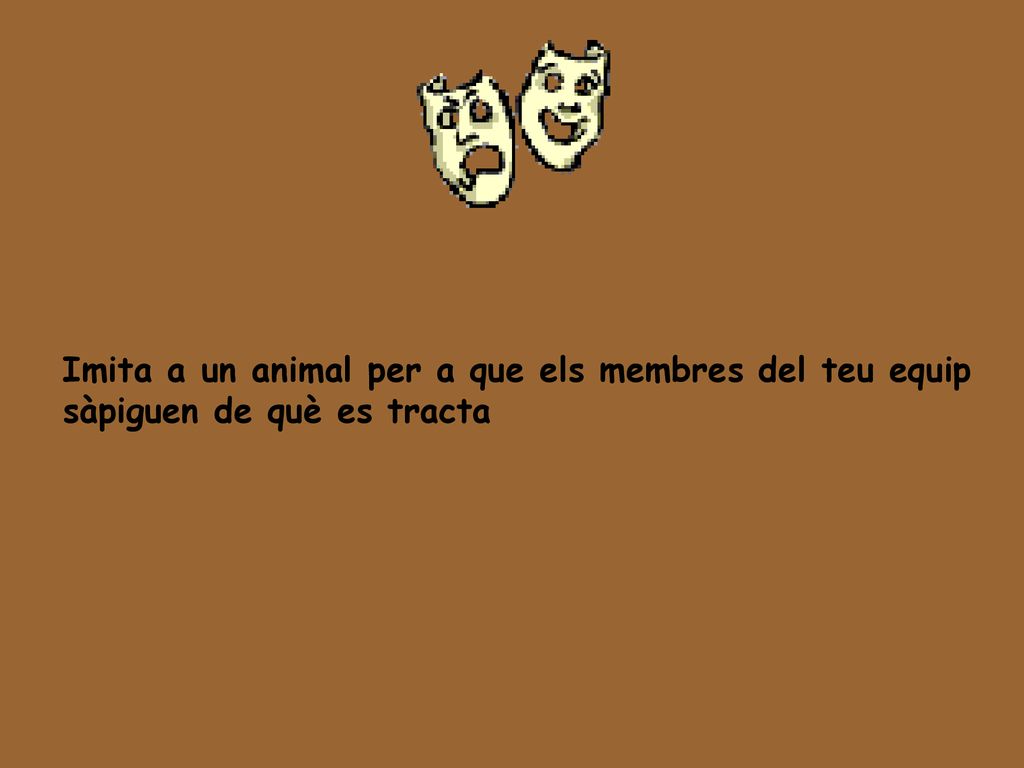 Imita a un animal per a que els membres del teu equip