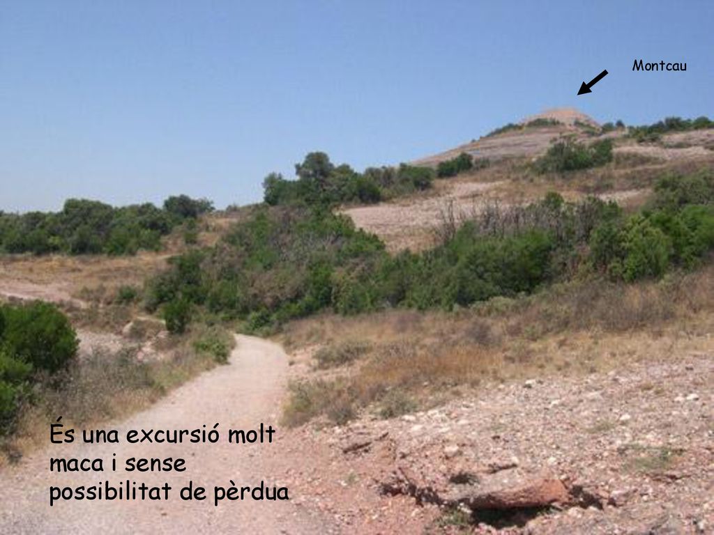 És una excursió molt maca i sense possibilitat de pèrdua