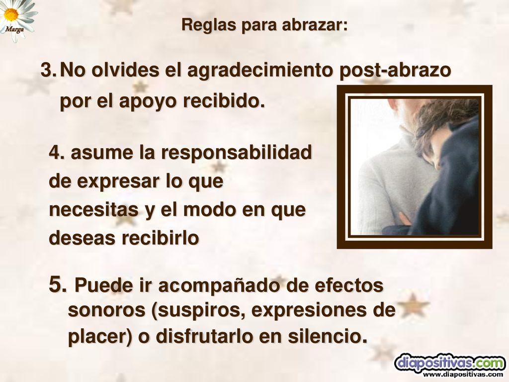 Reglas para abrazar: No olvides el agradecimiento post-abrazo por el apoyo recibido.