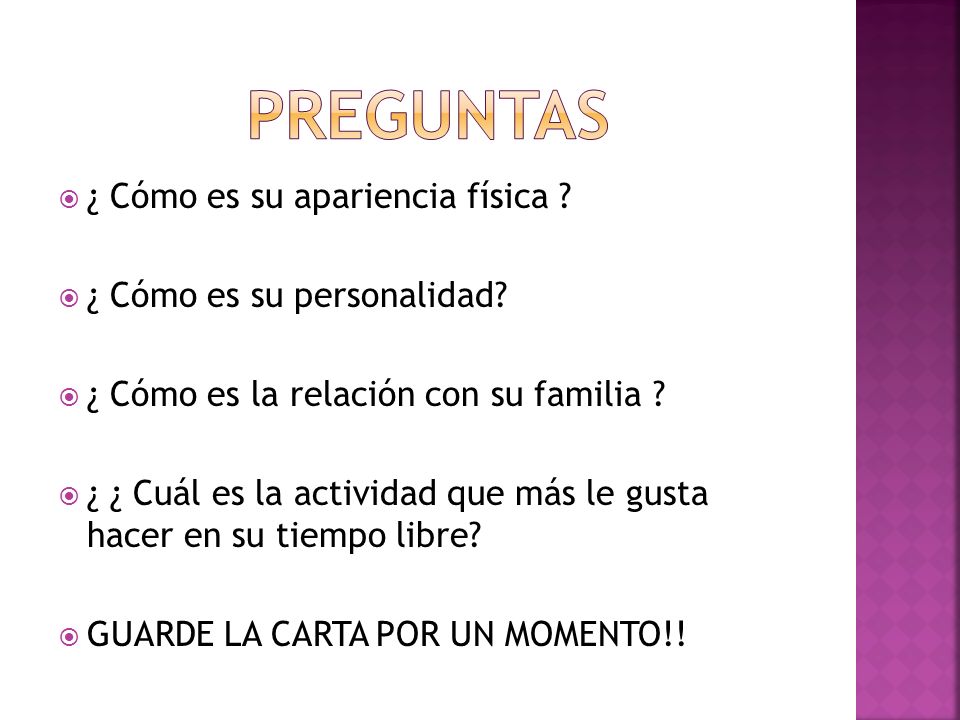 PREGUNTAS ¿ Cómo es su apariencia física ¿ Cómo es su personalidad