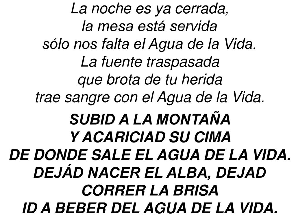 sólo nos falta el Agua de la Vida. La fuente traspasada