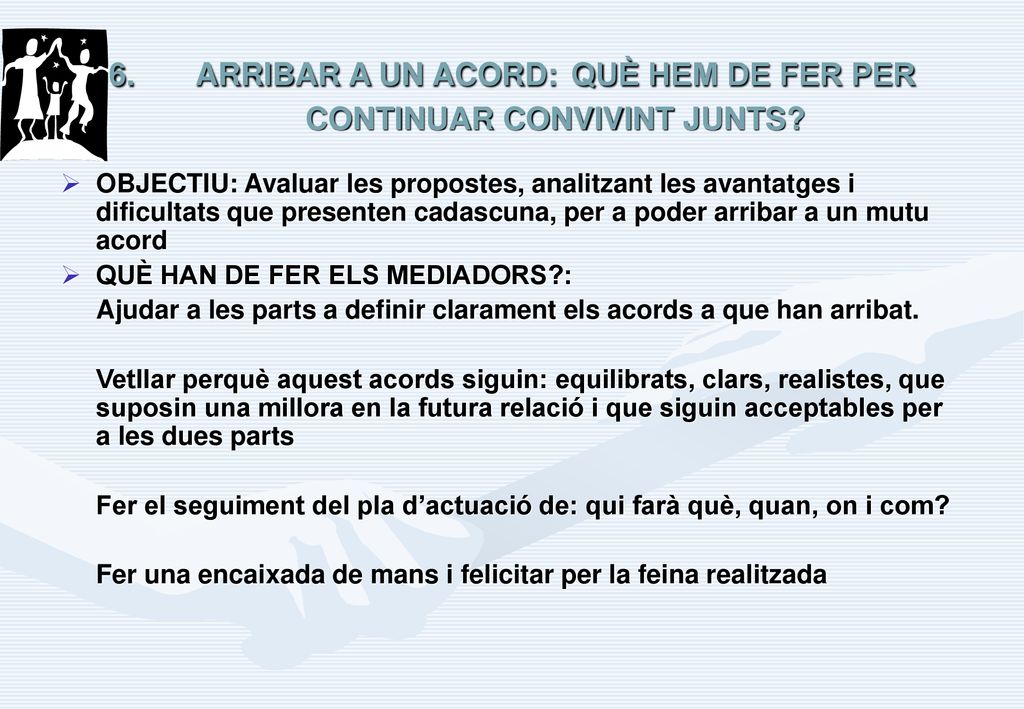 ARRIBAR A UN ACORD: QUÈ HEM DE FER PER CONTINUAR CONVIVINT JUNTS