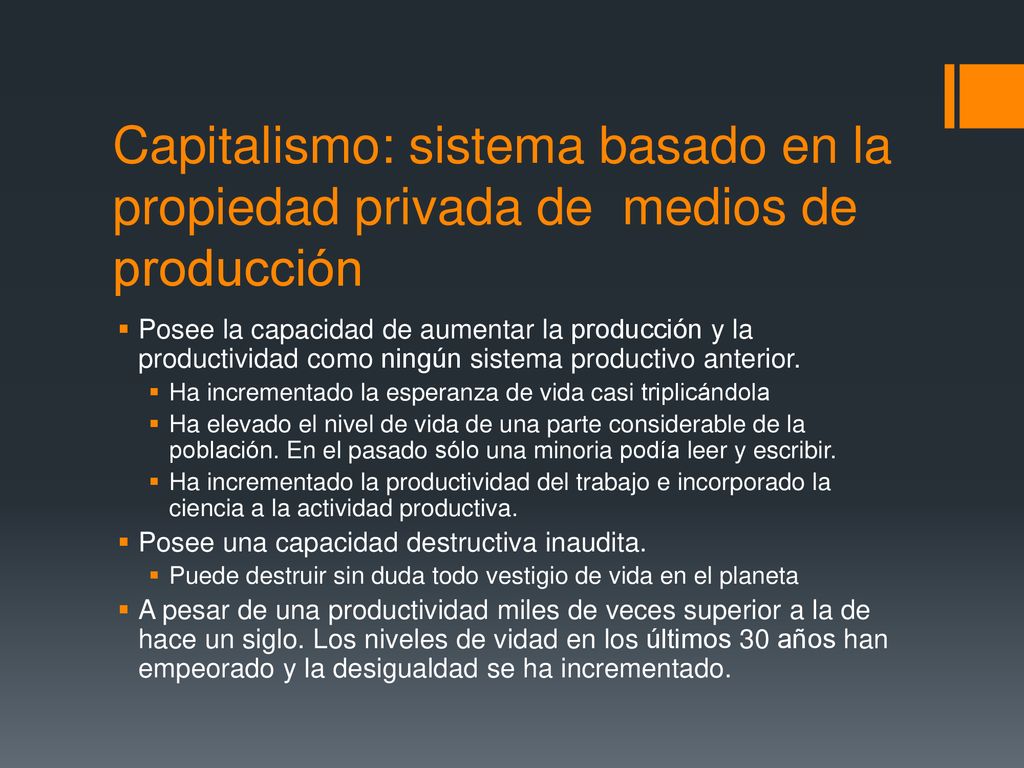 Capitalismo: sistema basado en la propiedad privada de medios de producción