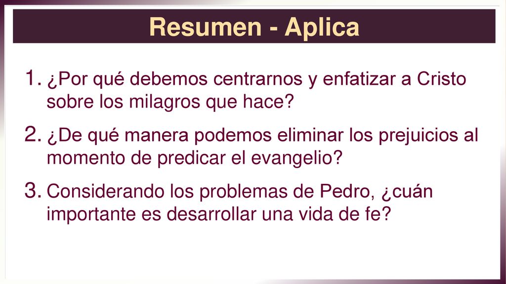 Resumen - Aplica ¿Por qué debemos centrarnos y enfatizar a Cristo sobre los milagros que hace