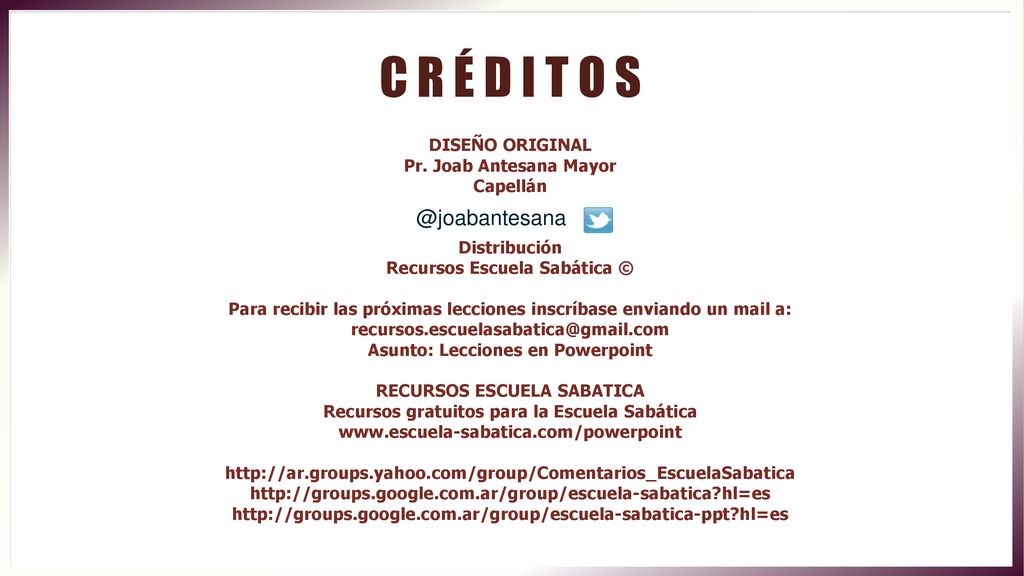 C R É D I T O DISEÑO ORIGINAL Pr. Joab Antesana Mayor