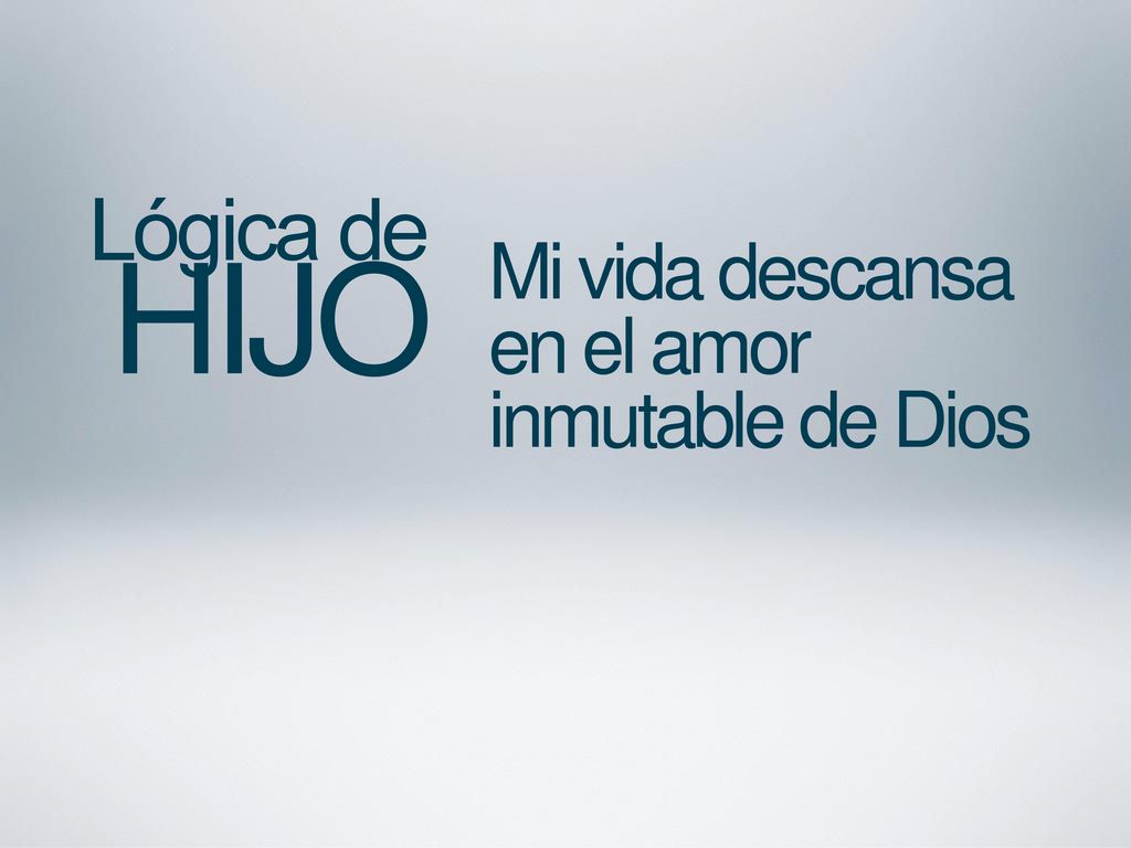 Mi vida descansa en el amor inmutable de Dios