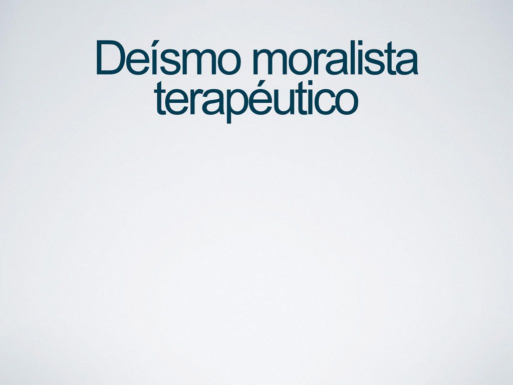 Deísmo moralista terapéutico