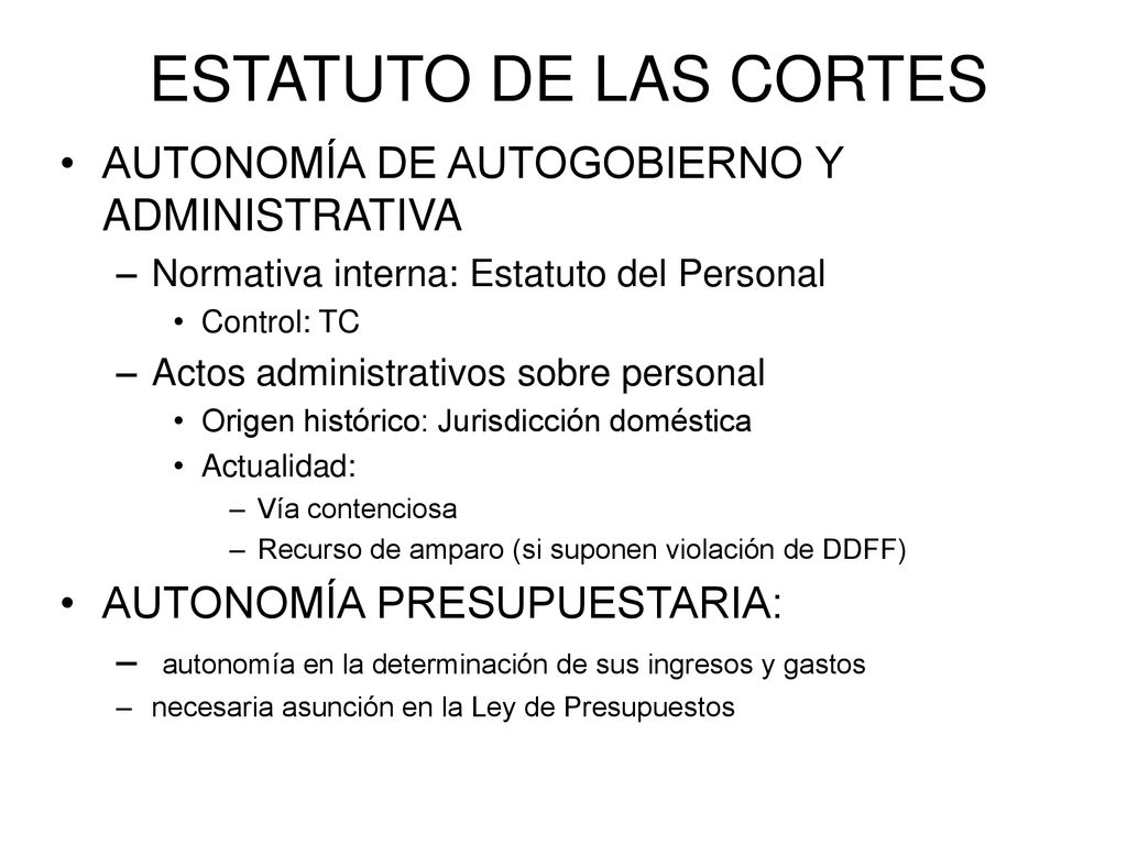 ESTATUTO DE LAS CORTES AUTONOMÍA DE AUTOGOBIERNO Y ADMINISTRATIVA