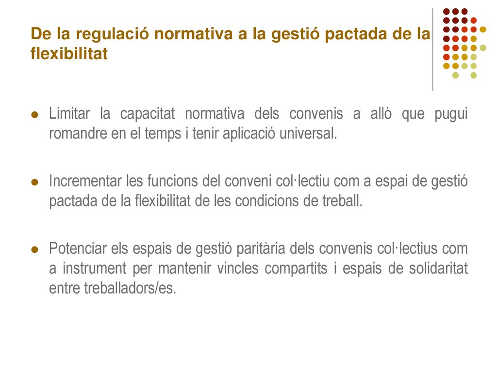 De la regulació normativa a la gestió pactada de la flexibilitat