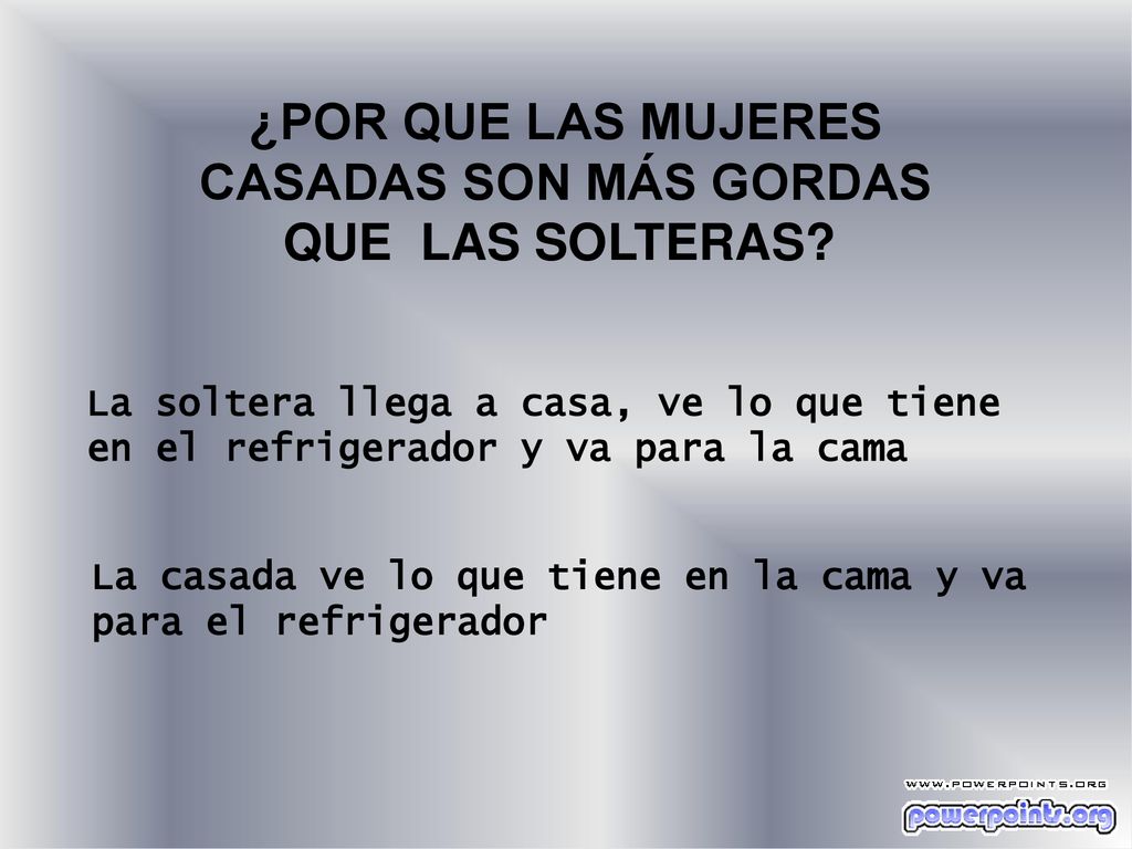 ¿POR QUE LAS MUJERES CASADAS SON MÁS GORDAS QUE LAS SOLTERAS