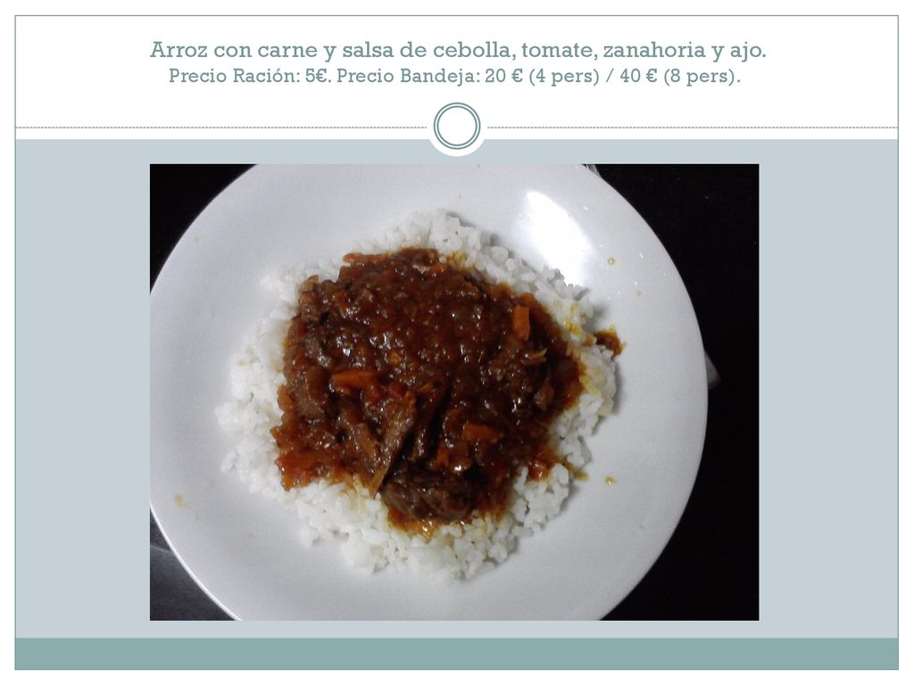 Arroz con carne y salsa de cebolla, tomate, zanahoria y ajo