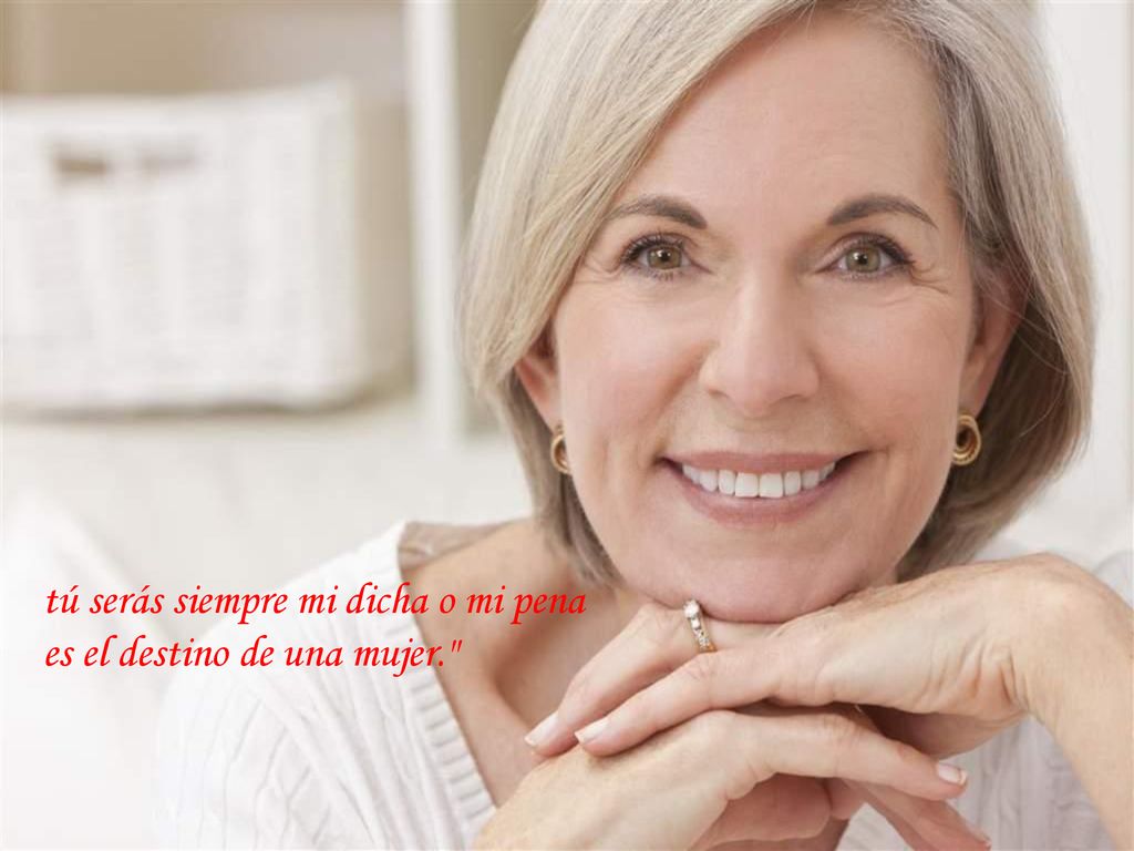 tú serás siempre mi dicha o mi pena es el destino de una mujer.