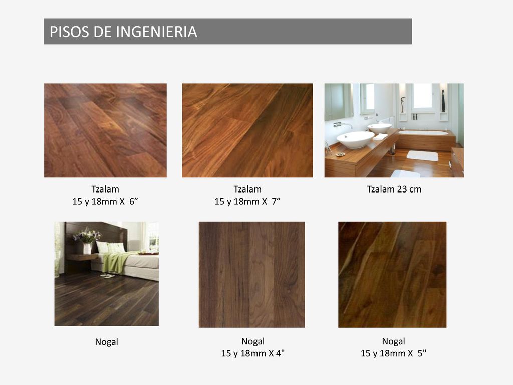 PISOS DE INGENIERIA Tzalam 15 y 18mm X 6 Tzalam 15 y 18mm X 7
