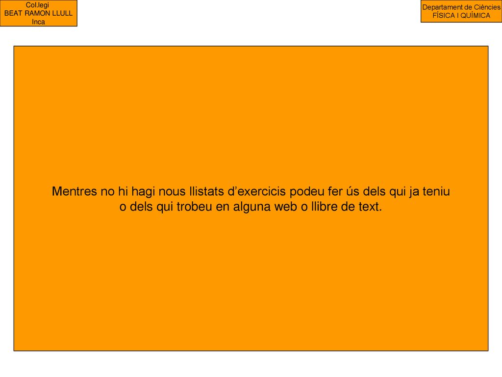 o dels qui trobeu en alguna web o llibre de text.