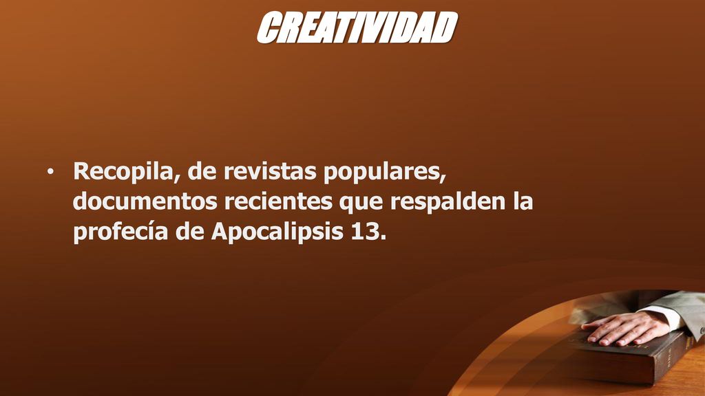 CREATIVIDAD Recopila, de revistas populares, documentos recientes que respalden la profecía de Apocalipsis 13.