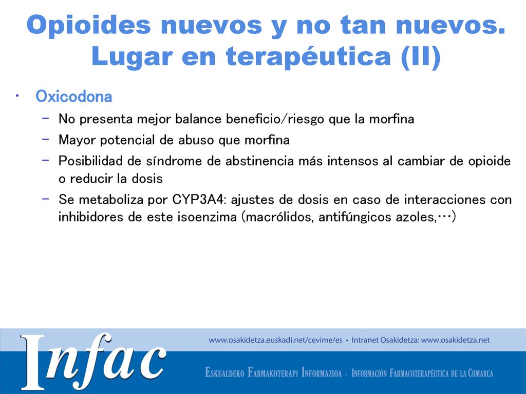 Opioides nuevos y no tan nuevos. Lugar en terapéutica (II)