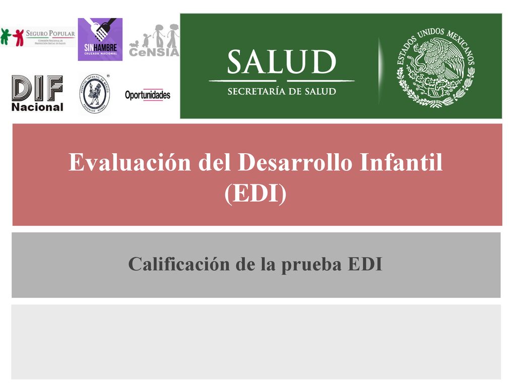 Evaluación del Desarrollo Infantil (EDI) Calificación de la prueba EDI