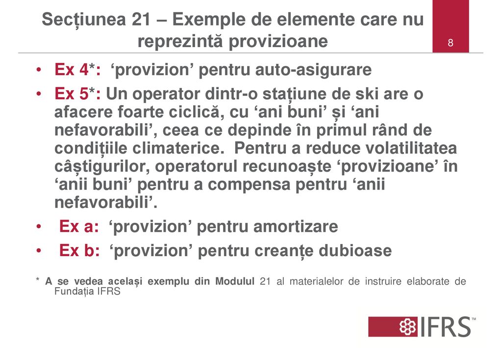 Secțiunea 21 – Exemple de elemente care nu reprezintă provizioane