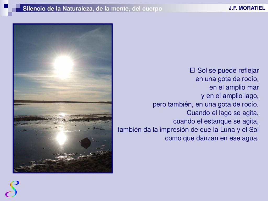 El Sol se puede reflejar en una gota de rocío, en el amplio mar