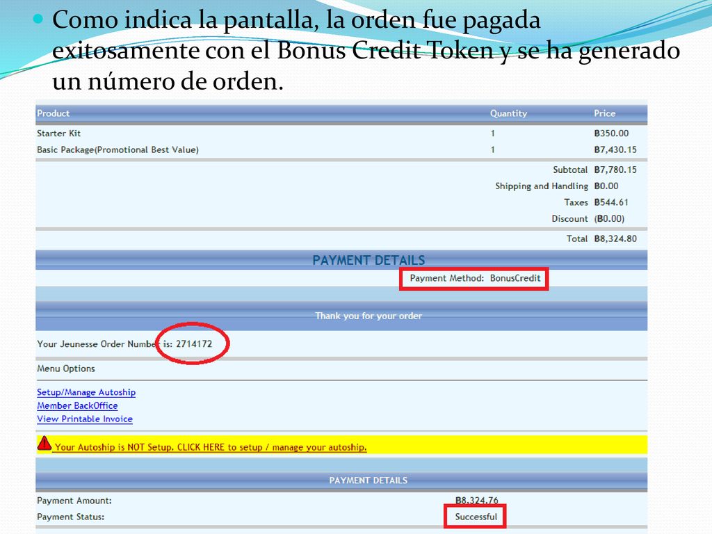 Como indica la pantalla, la orden fue pagada exitosamente con el Bonus Credit Token y se ha generado un número de orden.