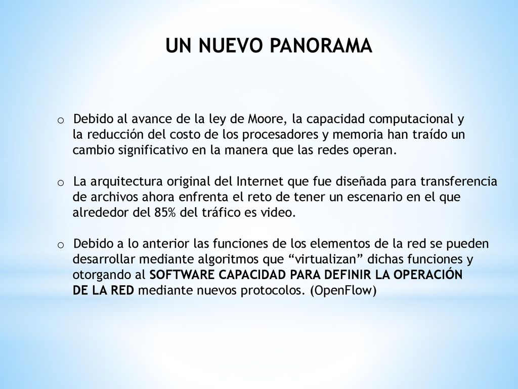 UN NUEVO PANORAMA Debido al avance de la ley de Moore, la capacidad computacional y.