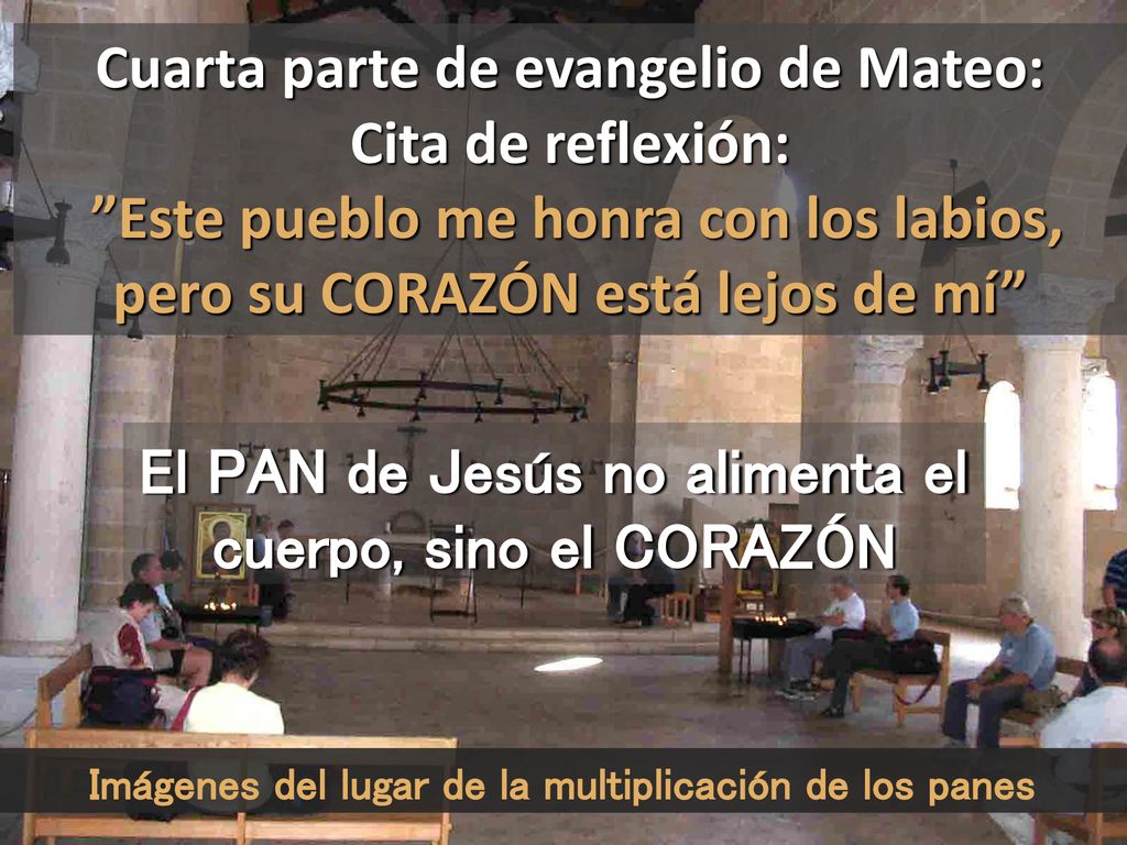 El PAN de Jesús no alimenta el cuerpo, sino el CORAZÓN