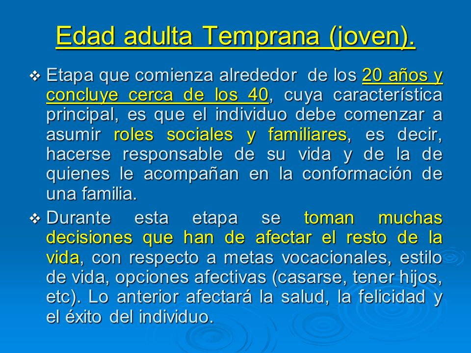 Edad adulta Temprana (joven).