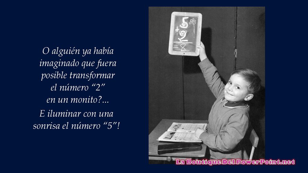 O alguién ya había imaginado que fuera posible transformar